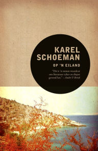 Title: Op 'n eiland, Author: Karel Schoeman