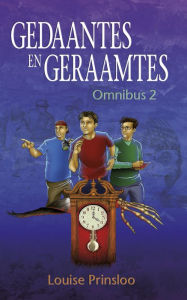Title: Gedaantes en Geraamtes Omnibus 2, Author: Louise Prinsloo
