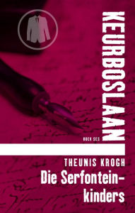 Title: Die Serfontein-kinders #6, Author: Theunis Krogh