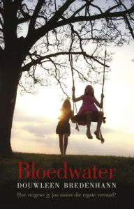 Title: Bloedwater, Author: Douwleen Bredenhann