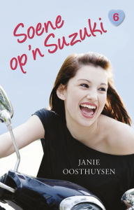 Title: Soene op 'n Suzuki, Author: Janie Oosthuysen
