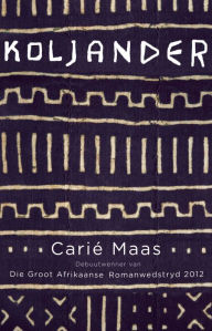 Title: Koljander, Author: Carié Maas