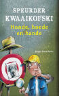 Speurder Kwaaikofski 6: Honde, hoede en hande