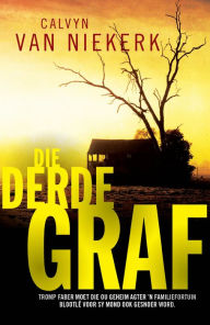 Title: Die derde graf, Author: Calvyn Van Niekerk