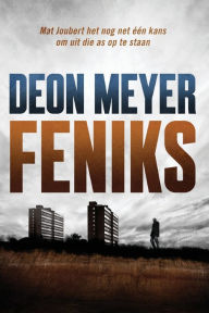 Title: Feniks, Author: Deon Meyer