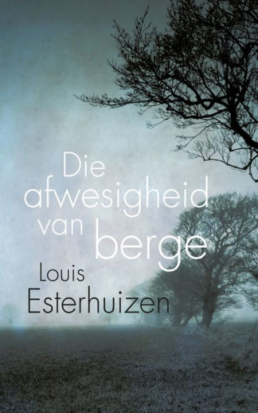 Die afwesigheid van berge