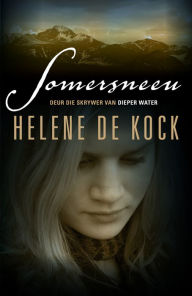 Title: Somersneeu, Author: Helene de Kock