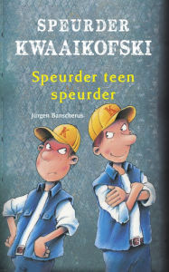 Title: Speurder Kwaaikofski 7: Speurder teen speurder, Author: Jürgen Banscherus