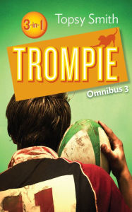Title: Trompie Omnibus 3, Author: Topsy Smith