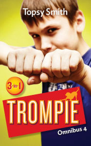Title: Trompie Omnibus 4, Author: Topsy Smith