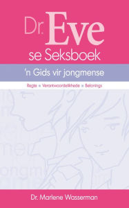 Dr. Eve se seksboek: 'n Gids vir jongmense