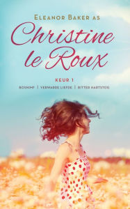 Title: Christine le Roux Keur 1, Author: Christine Le Roux