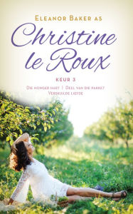 Title: Christine le Roux Keur 3, Author: Christine Le Roux