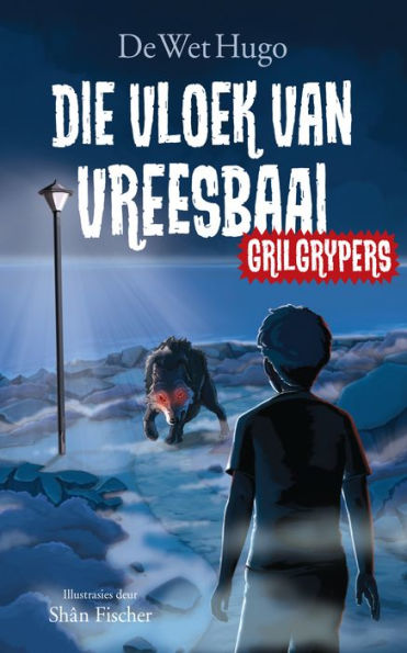 Grilgrypers 1: Die vloek van Vreesbaai