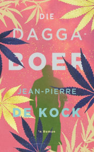 Title: Die daggaboer, Author: Jean-Pierre De Kock