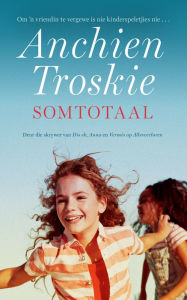 Title: Somtotaal, Author: Anchien Troskie