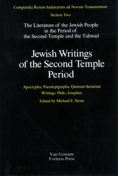 Jewish Writings of the Second Temple Period, Volume 2: Apocrypha, Pseudepigrapha, Qumran Sectarian Writings, Philo, Josephus