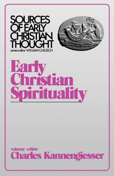 Early Christian Spirituality: Sources of Early Christian Thought
