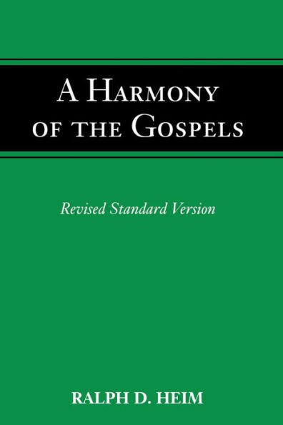 A Harmony of the Gospels