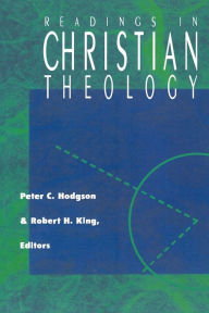 Title: Readings in Christian Theology, Author: Robert H. King