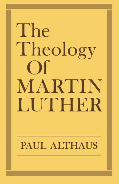 The Theology of Martin Luther