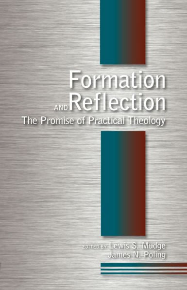 Formation and Reflection: The Promise of Practical Theology