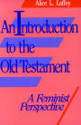 An Introduction to the Old Testament: A Feminist Perspective / Edition 1