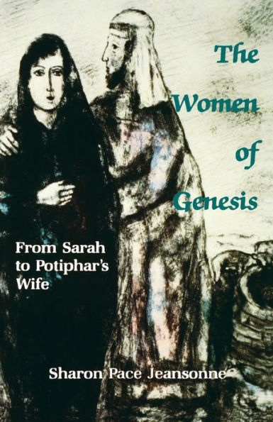 The Women of Genesis: From Sarah to Potiphar's Wife