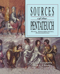 Title: Sources of the Pentateuch: Text, Introduction, Annotations, Author: Antony F. Campbell