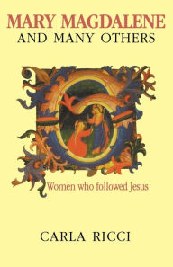 Title: Mary Magdalene and Many Others: Women who followed Jesus, Author: Paul Burns