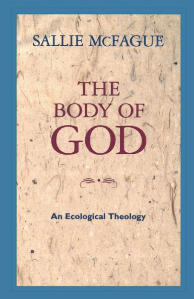 The Body of God: An Ecological Theology