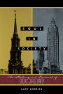 Soul in Society: The Making and Renewal of Social Christianity