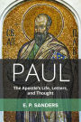 Paul: The Apostle's Life, Letters, and Thought