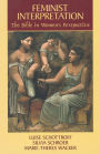Feminist Interpretation: The Bible in Women's Perspective