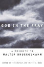 God in the Fray: A Tribute to Walter Brueggemann