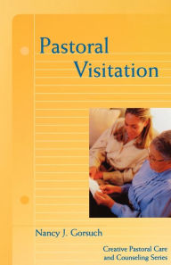 Title: Pastoral Visitation, Author: Nancy J. Gorsuch
