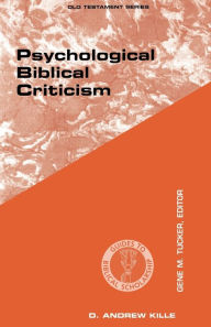 Title: Psychological Biblical Criticism, Author: D. Andrew Kille