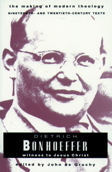 Dietrich Bonhoeffer: Witness to Jesus Christ