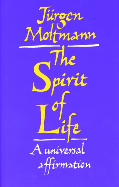 The Spirit of Life: A Universal Affirmation