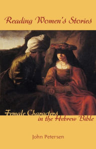 After the apple : women in the Bible : timeless stories of love, lust, and longing