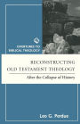 Reconstructing Old Testament Theology: After the Collapse of History, Second Edition / Edition 2