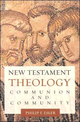 New Testament Theology: Communion and Community