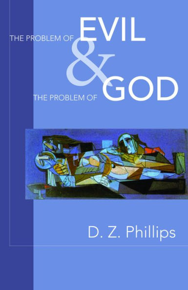 The Problem of Evil and the Problem of God / Edition 1
