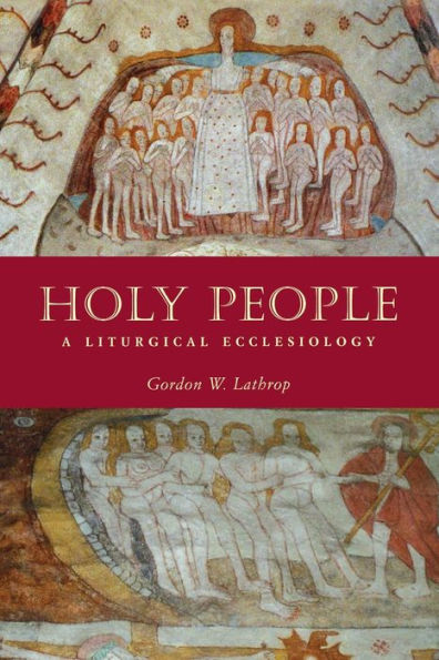 Holy People: A Liturgical Ecclesiology