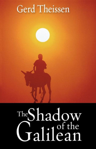 The Shadow of the Galilean: The Quest of the Historical Jesus in Narrative Form