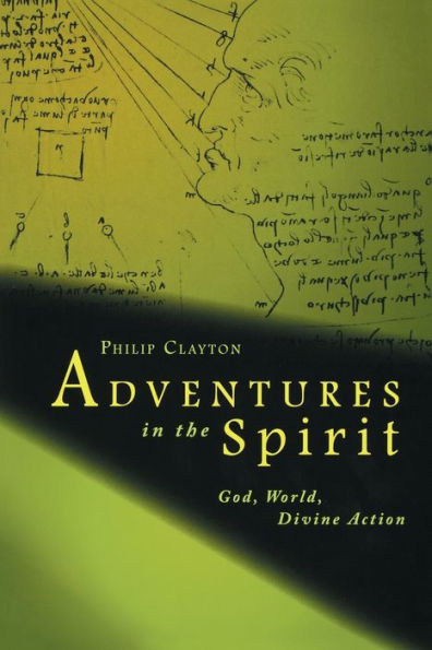 Adventures in the Spirit: God, World, Divine Action