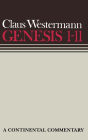 Genesis 1 - 11: Continental Commentaries / Edition 1