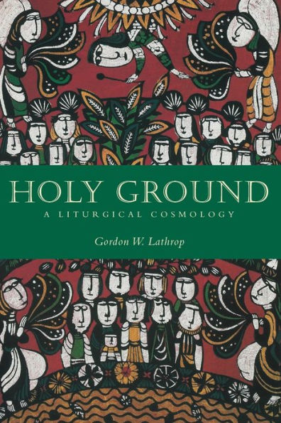 Holy Ground: A Liturgical Cosmology