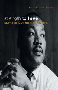 Title: Strength to Love / Edition 2, Author: Martin Luther King Jr.