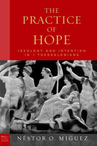 Title: The Practice of Hope, Author: Nestor O. Miguez